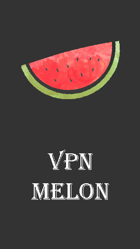 download VPN Melon apk